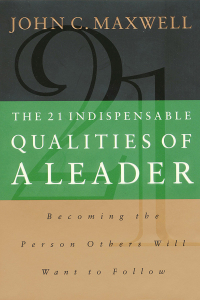 book cover The 21 Indispensable Qualities of Leadership